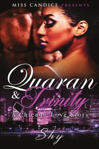 Quaran & Trinity: A Chicago Love Story (Volume 1)
