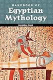 Handbook of Egyptian Mythology (World Mythology) by 