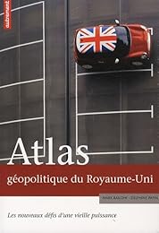 Atlas géopolitique du Royaume-Uni