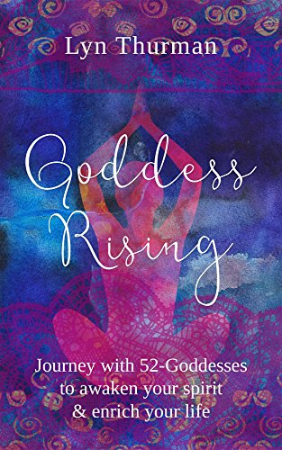 Goddess Rising by Lyn Thurman