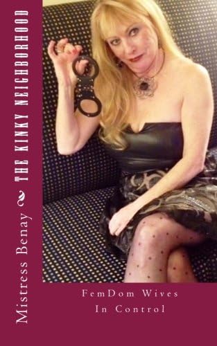The Kinky Neighborhood: FemDom Wives In Control