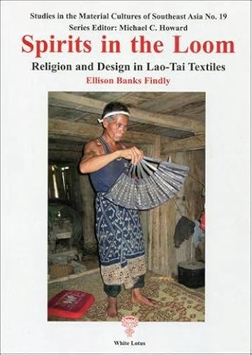 Download Spirits in the Loom: Religion and Design in Lao-Tai Textiles PDF