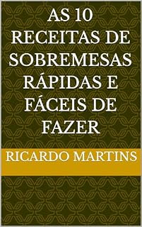 Livro As 10 receitas de sobremesas rápidas e fáceis de fazer