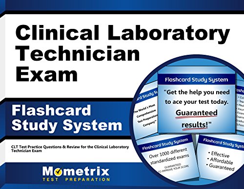 Download Clinical Laboratory Technician Exam Flashcard Study System: CLT Test Practice Questions & Review for the Clinical Laboratory Technician Exam (Cards)