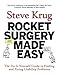 Rocket Surgery Made Easy: The Do-It-Yourself Guide to Finding and Fixing Usability Problems