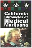California Chronicles of Medical Marijuana