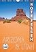 Arizona und Utah Rote Felsen - Eindrucksvolle Natur im Südwesten der USA (Geburtstagskalender, 14 P by 
