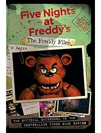 The Freddy Files (Five Nights At Freddy's)