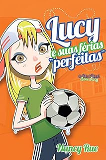 Livro Lucy e suas férias "perfeitas"