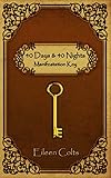 40 DAYS & 40 NIGHTS Manifestation Key by 