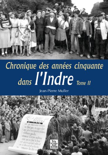 Chronique des années cinquante dans l'Indre