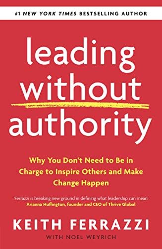 Leading Without Authority: How the New Power of Co-Elevation Can