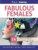 Fabulous Females: Grayscale Image Coloring Book for Adults