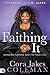 Faithing It: Bringing Purpose Back to Your Life!