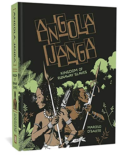 [BEST] Angola Janga: Kingdom of Runaway Slaves KINDLE