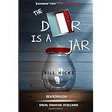 The Door Is A Jar - Bill Hicks: excerpted from Mindful Artfulness