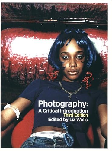 Photography A Critical Introduction Wells Liz 9780415307048 Amazon Com Books