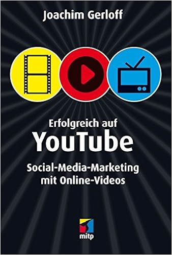 Erfolgreich auf YouTube: Social-Media-Marketing mit Online-Videos (mitp Die kleinen Schwarzen) Cover des Buchs: Erfolgreich auf YouTube: Social-Media-Marketing mit Online-Videos (mitp Die kleinen Schwarzen)