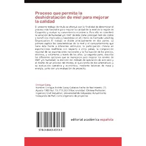 Proceso que permita la deshidratación de miel para mejorar la calidad: Según criterio Fairtrade Labelling (Spanish Edition)