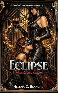 Livro ECLIPSE - Cláusula de Sangue: O Cartório das Sombras — Livro 1