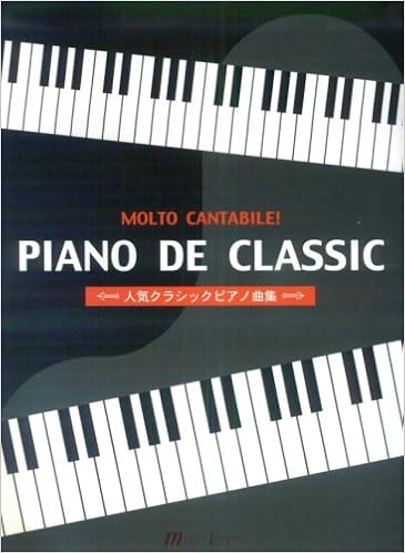 Molto Cantabile Piano De Classic 人気クラシックピアノ曲集 Amazon Com Books