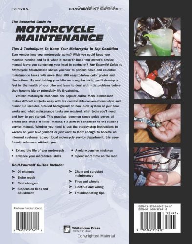 The Essential Guide To Motorcycle Maintenance Tips Techniques To Keep Your Motorcycle In Top Condition Zimmerman Mark 9781884313417 Amazon Com Books