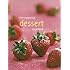 The Essential Dessert Cookbook