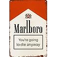 JIOBEATS Marlboro You're going to die anyway Retro Metal Tin Vintage Sign 12 X 8 Inch Game Room Man Cave Wall Decor