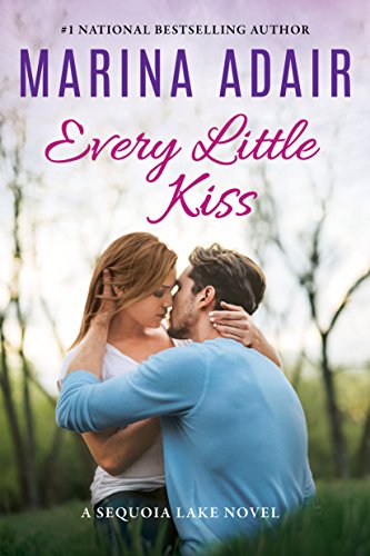 Every Little Kiss (Sequoia Lake)