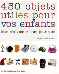 450 objets utiles pour vos enfants