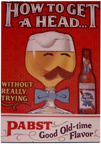 Pabst Blue Ribbon - How to get a Head - Metal counter size display Ad - PBR