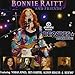 Bonnie Raitt and Friends (with Bonus DVD)