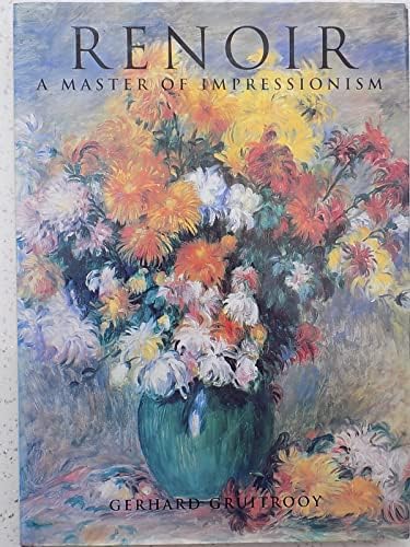 Renoir: Oil Paintings, 1860-1917: Adriani, Mr. Gotz: 9780300074871