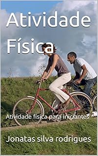Livro Atividade Física: Atividade física para iniciantes