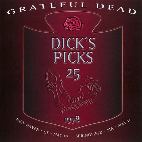 Dick's Picks Vol. 25: 5/10/78 [Veterans Memorial Coliseum, New Haven, CT) & 5/11/78 (Springfield Civic Center, Springfield, MA)