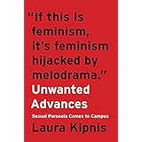 Unwanted Advances: Sexual Paranoia Comes to Campus