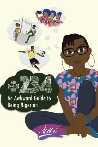 FREE +234 - An Awkward Guide to Being Nigerian DOC