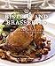 Bistros and Brasseries: Recipes and Reflections on Classic Cafe Cooking (The Culinary Institute of America Dining Series)