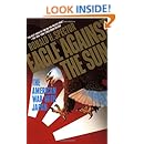 Eagle Against the Sun: The American War With Japan
