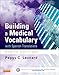 Building a Medical Vocabulary - E-Book: with Spanish Translations (Leonard, Building a Medical Vocabulary)
