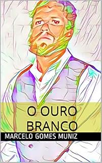Livro O Ouro Branco