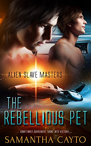 "The Rebellious Pet (Alien Slave Masters Book 2)" av Samantha Cayto