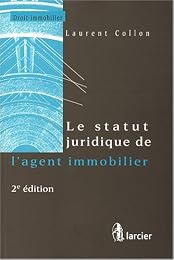 Le  statut juridique de l'agent immobilier