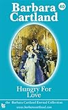 Front cover for the book Hungry for Love by Barbara Cartland