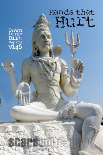 Hands that Hurt: "Down in the Dirt" magazine v145 (May 2017)