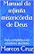 Livro Manual da infinita misericórdia de Deus: Guia completo para estudante da bíblia