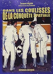 Dans les coulisses de la conquête spatiale