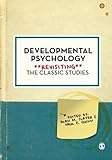 Developmental Psychology: Revisiting the Classic Studies cover