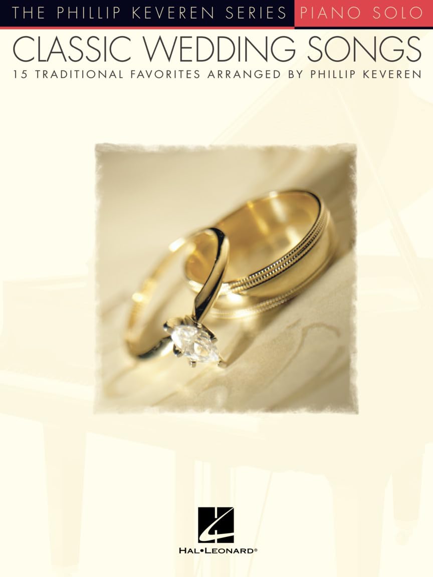 Classic Wedding Songs: The Phillip Keveren Series