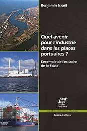 Quel avenir pour l'industrie dans les places portuaires ?